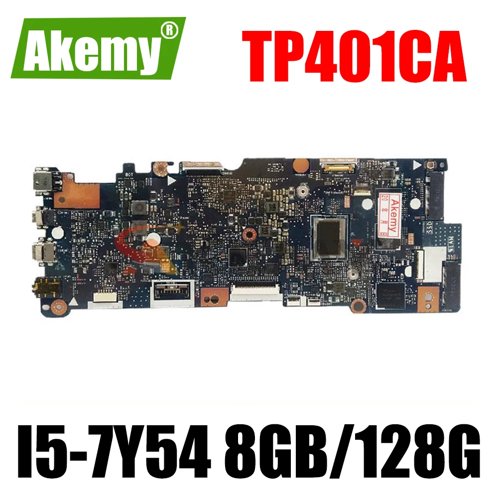

Новинка, ноутбук TP401CA, задняя крышка, 14 дюймов, TP401C, TP401CA, TP401CAE, материнская плата ноутбука, материнская плата, телефон 8 ГБ/128 ГБ