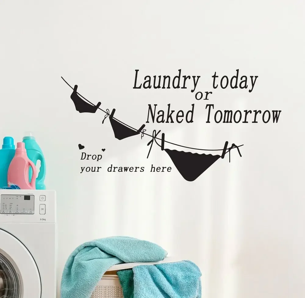 Наклейка на стену стирка сегодня или завтра голые фразы виниловые украшения для