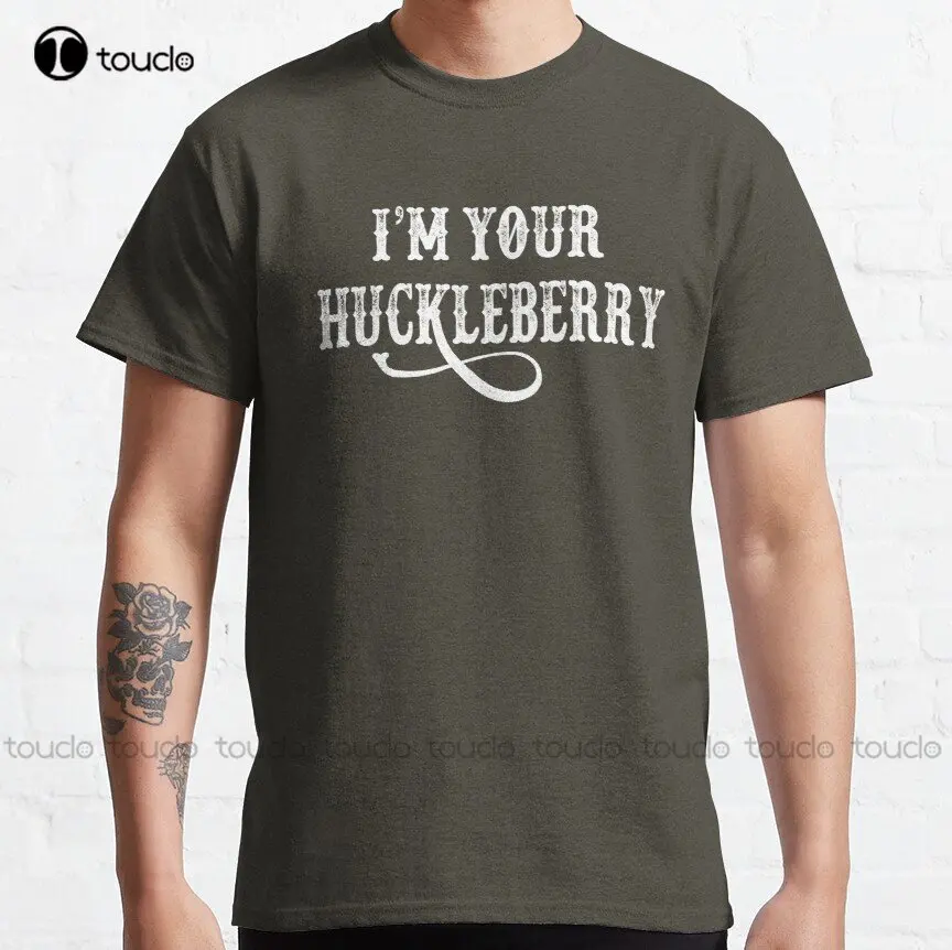 

I'M Your Huckleberry Tombstone Quote Doc Holiday Classic T-Shirt Mens Workout Shirts Xs-5Xl Streetwear Unisex Christmas Gift