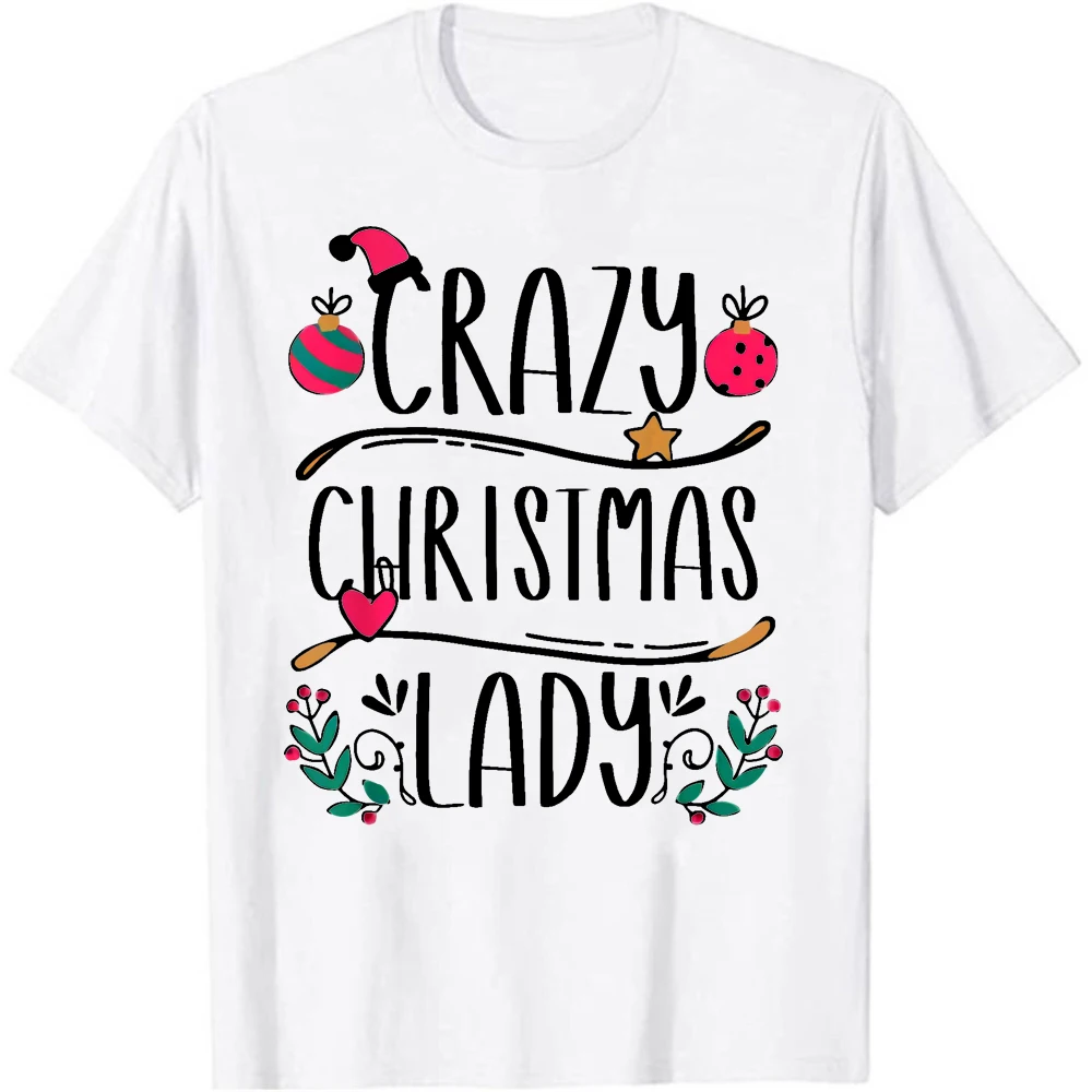 

Crazy Christmas Lady 2021 Xmas Lover Holiday T-Shirt Merry Christmas Short Sleeves Top Tee Unisex Hipster Xmas T Shirt