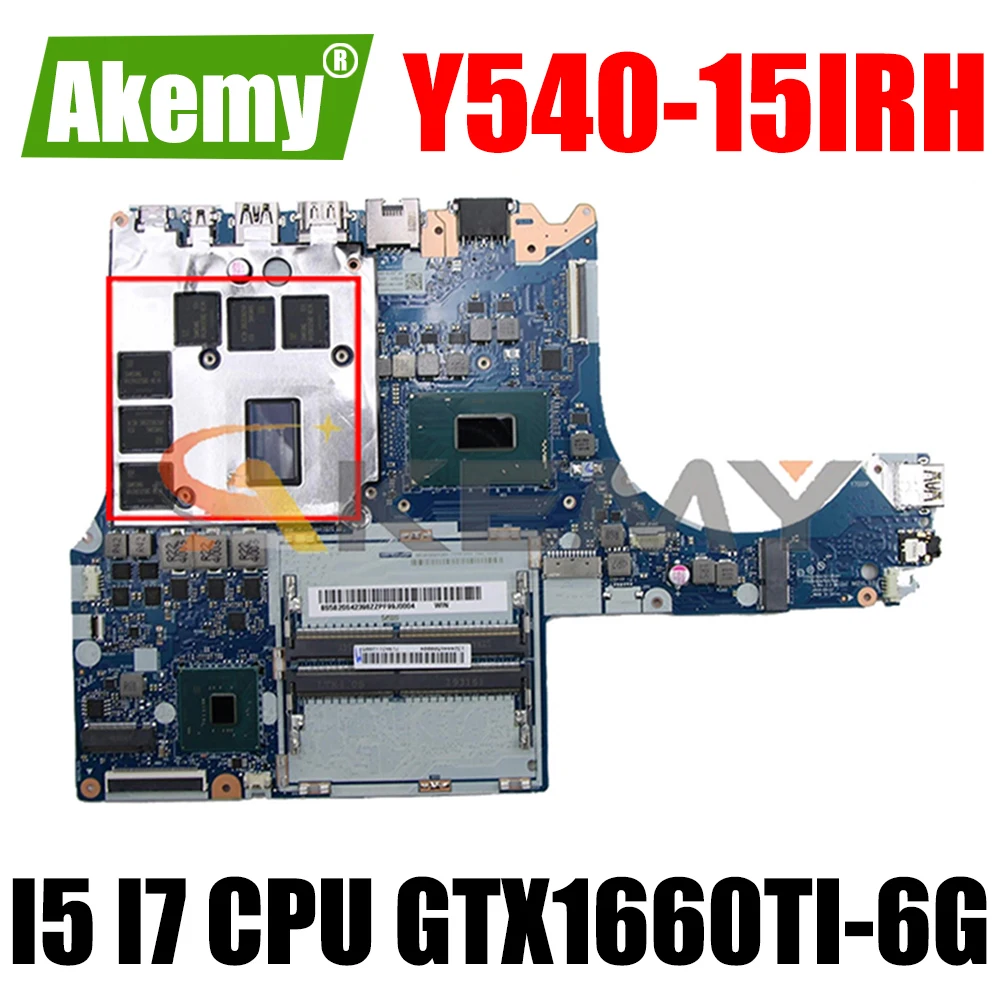 

For Lenovo ThinkPad LegionY540-15IRH Y7000-2019 Laptop Motherboard Mainboard NM-C221 with I5-9300H i7-9750H CPU GTX1660TI-6G GPU