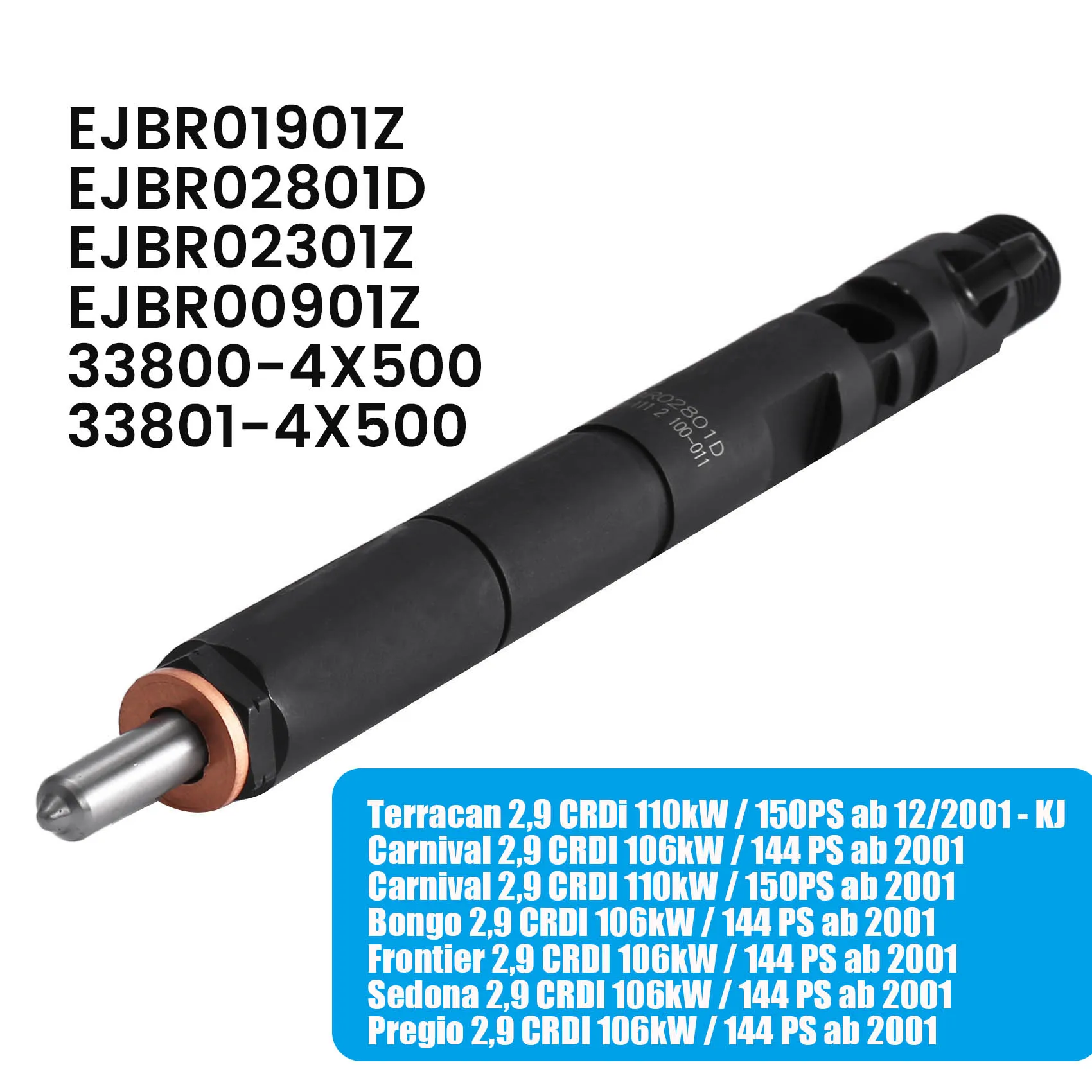 

EJBR02801D CRDI Diesel Fuel Injector for Hyundai Terracan KIA Carnival/Sedona 2.9 Diesel 33800-4X500 33801-4X500