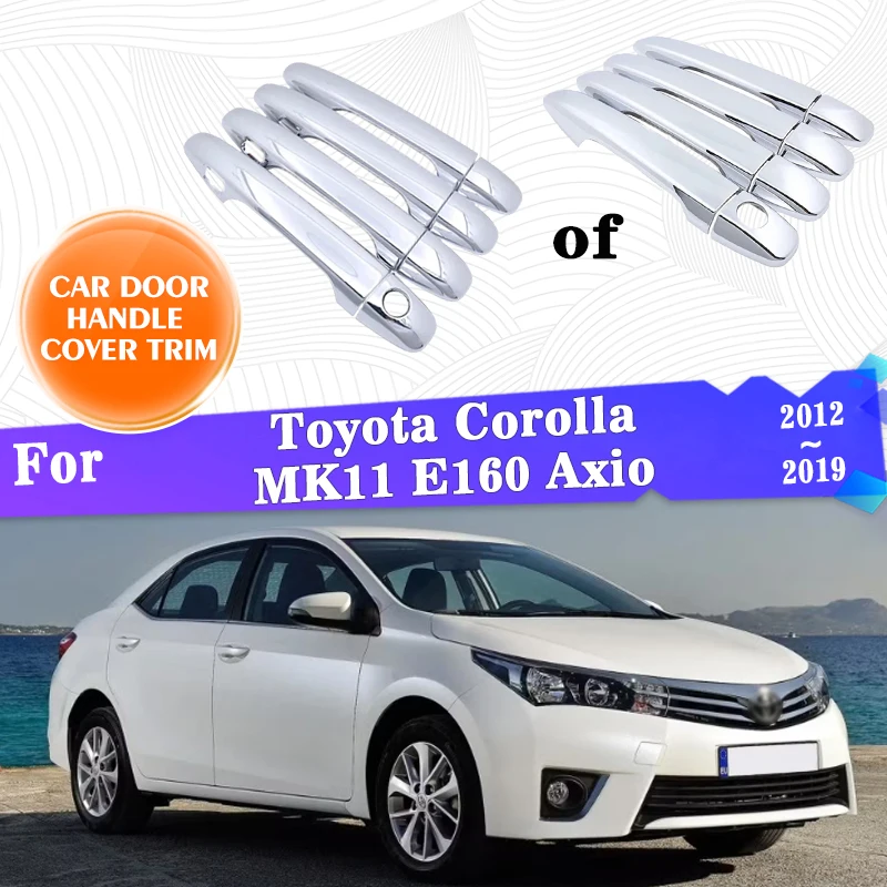 Фото Накладки на внешние дверные ручки автомобиля для Toyota Corolla MK11 E160 Axio 2012 ~ 2019 2017 2018, дверные ручки с защитой от царапин, автомобильные аксессуары №1
