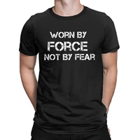 worn by force not by fear mens shirt casual pure cotton tee shirt o neck short sleeve t shirts plus size clothes