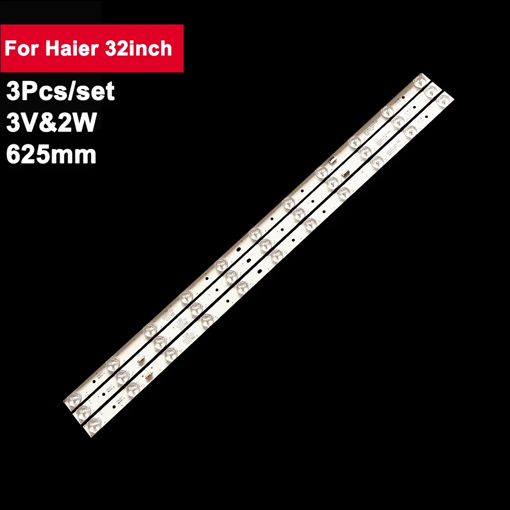 

3pcs 625mm TV LED Backlight Strip For Haier 32inch LED315D11-ZC14-01(D) 02 LE32D8810 MTV-3222LW T320XVN02.0 (C)LE32B50 H32E16