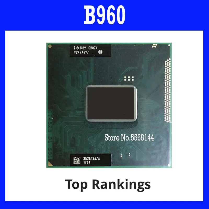 

40%off B960 SR0C9 SR07V 2.2 GHz Dual-Core Dual-Thread CPU Processor 2M 35W Socket G2 / rPGA988B Original SHAOLIN Official