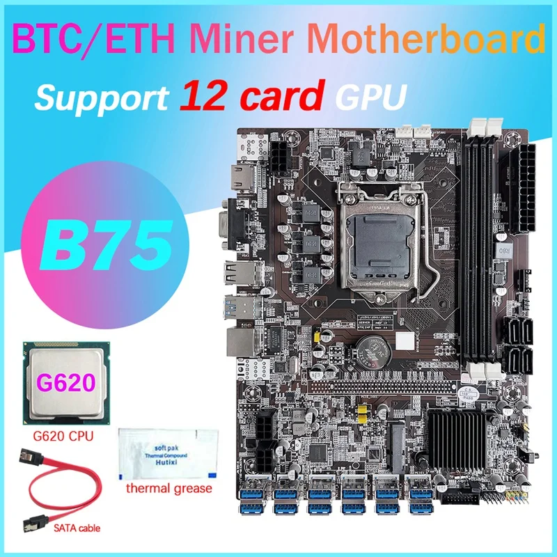 

B75 12 Card GPU BTC Mining Motherboard+G620 CPU+Thermal Grease+SATA Cable 12XUSB3.0(PCIE) Slot LGA1155 DDR3 RAM MSATA