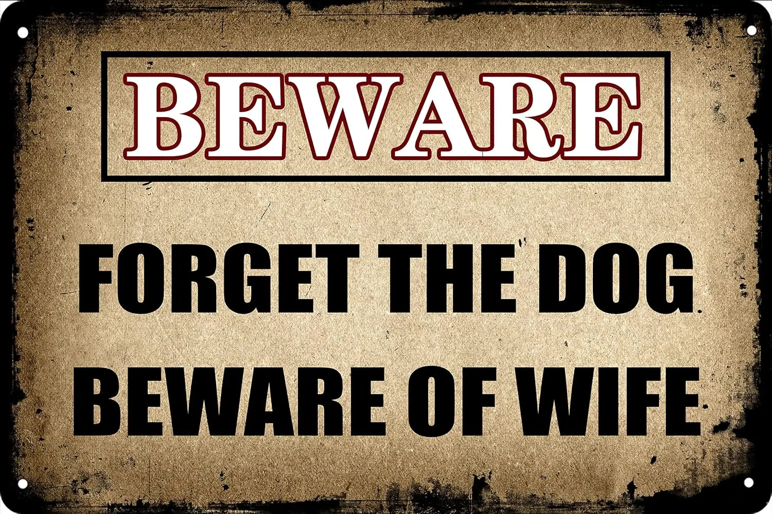 Forget The Dog Bewre Of Wfe Metl Sgn rt Plque Плакат Br Pub Office Grge Wll Decortons 8x12 nch