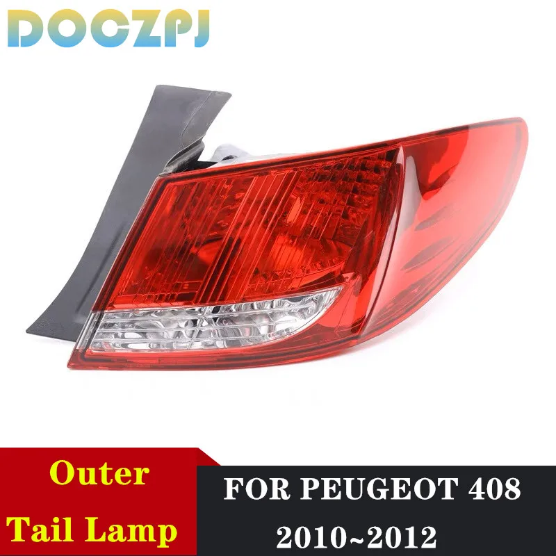 Car Rear Bumper Outer Brake Stop Lamp Tailight For PEUGEOT 408 2010 2011 2012 No With Bulbs