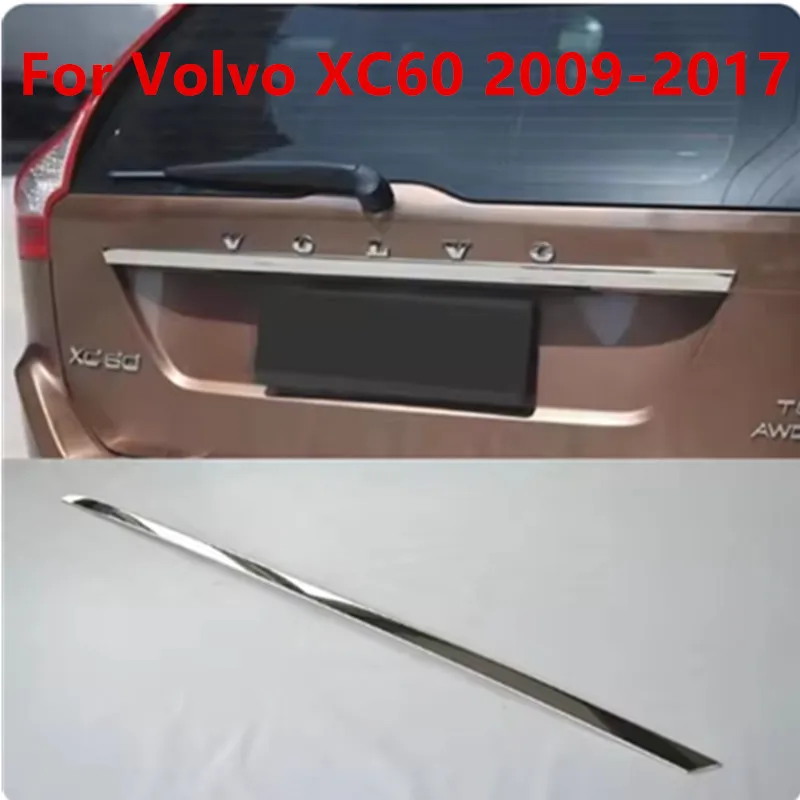 

Для Volvo xc60 2009-10-11-12 2013 2014-2016 2017 задняя дверь багажника, крышка багажника, отделка задней двери, декоративная полоса, автомобильные аксессуары