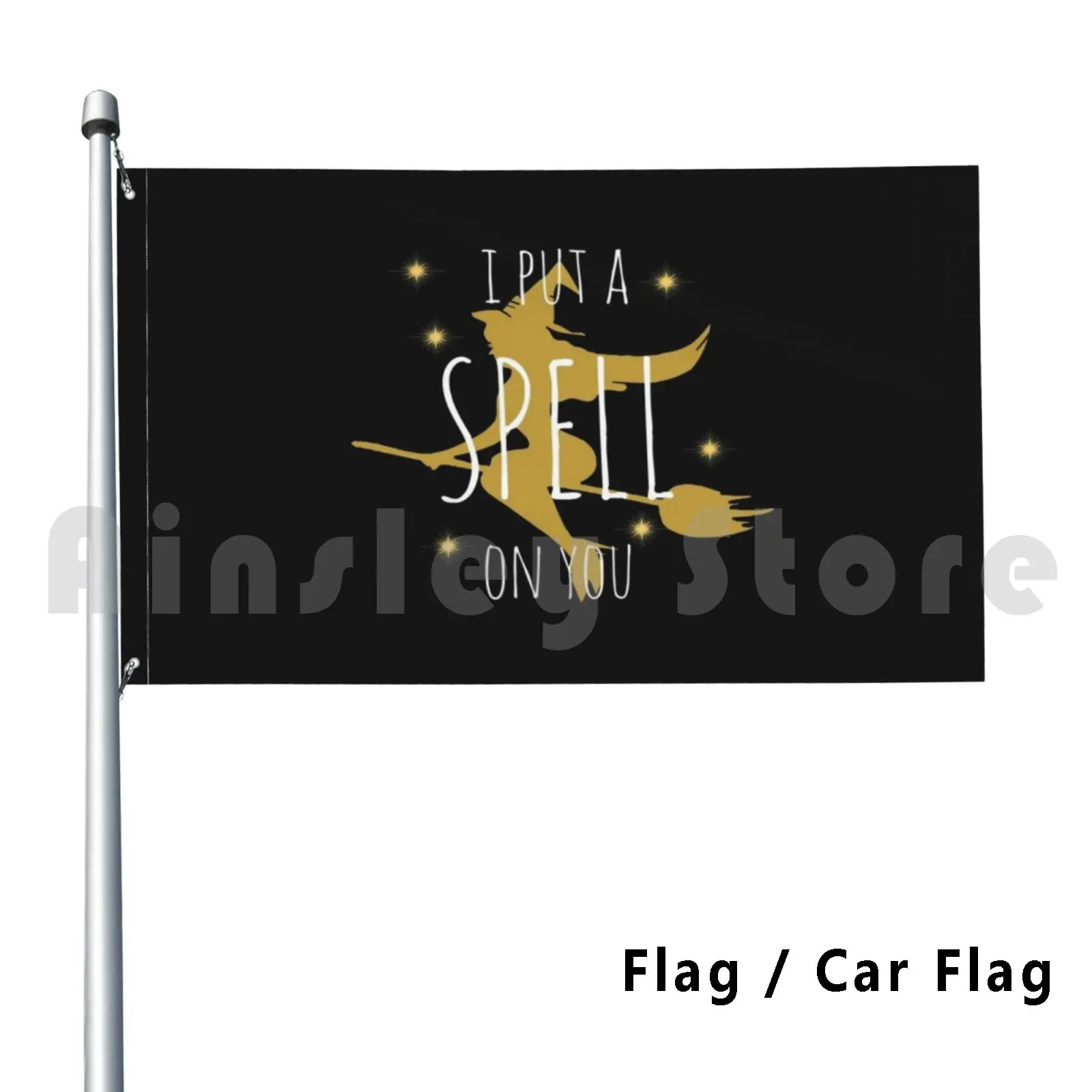 

I Put A Spell On You Outdoor Decor Flag Car Flag 3196 Halloween I Put A Spell On You Witch Witches