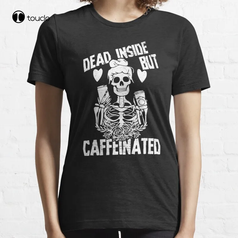 

New Dead Inside But Caffeinated Skeleton Flower Gift T-Shirt Cotton Tee Shirt S-5XL Unisex