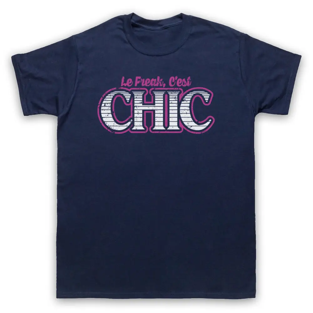 

Chic Le Freak C'Est Disco Slogan Rodgers 70'S Funk Nile Mens & Womens T-Shirt