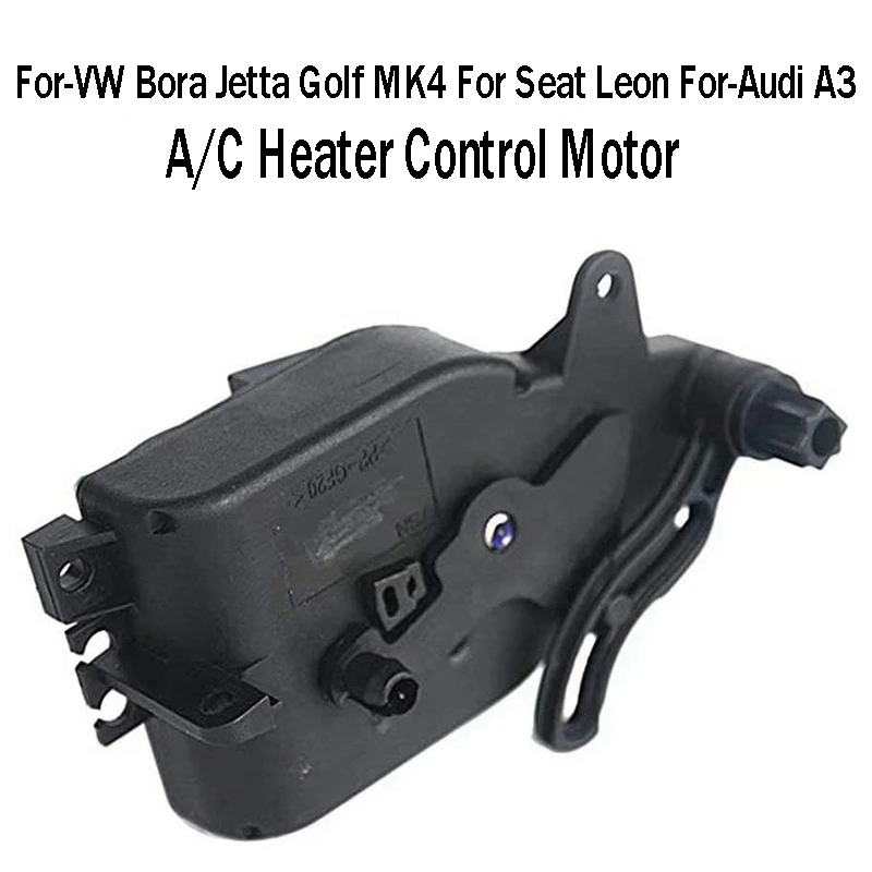 

Car Air Conditioning A/C Heater Control Motor 1J1907511A For Bora Jetta Golf MK4 For Seat Leon For- A3
