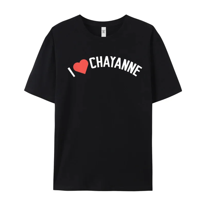 First Name Chayanne Gift I Mens Special Tops Tees Crewneck NEW YEAR DAY Combed cotton Tshirts Print Short Sleeve Tee-Shirt