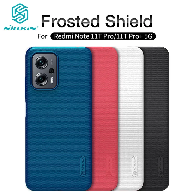 

For Xiaomi Redmi Note 11T Pro 5G Case NILLKIN Frosted Shield Case Hard PC Protection Back Cover For Redmi Note 11T Pro+ Plus 5G