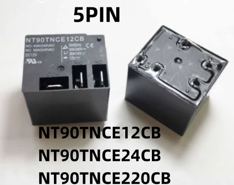 5 шт./партия, новинка, NT90TNCE12CB 12 В NT90TNCE24CB 24 В NT90TNCE220CB AC220V DC24V AC220V 5PIN 40A