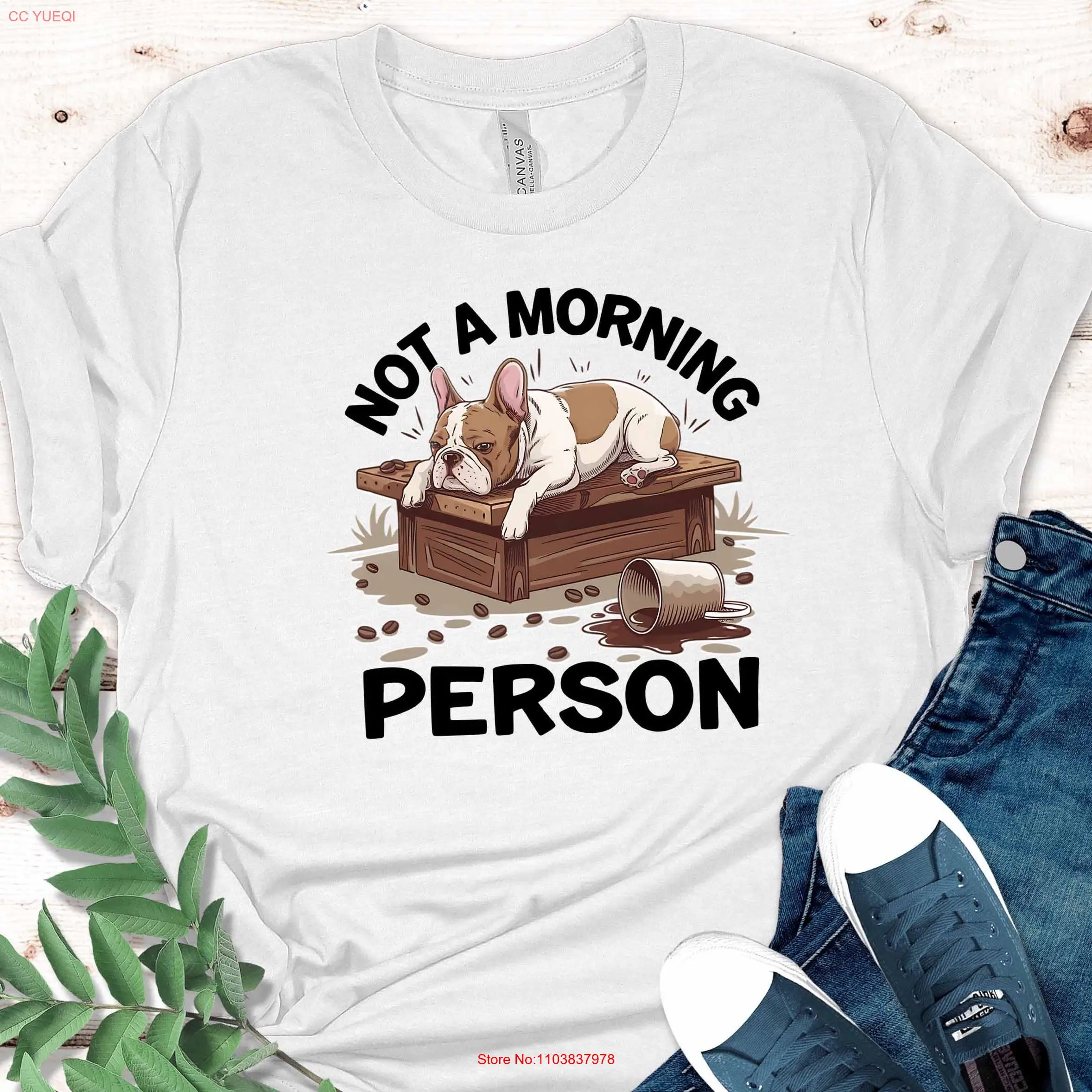 Not A Morning Person Funny Dog T shirt Cute Coffee Bulldog French Lover Sleepy Mom long or short sleeves