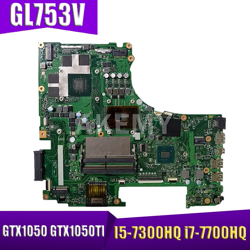 

GL753VD Laptop motherboard I5-7300HQ i7-7700HQ CPU GTX1050 GTX1050TI GPU For Asus ROG GL753VD GL753VE GL753V Notebook mainboard