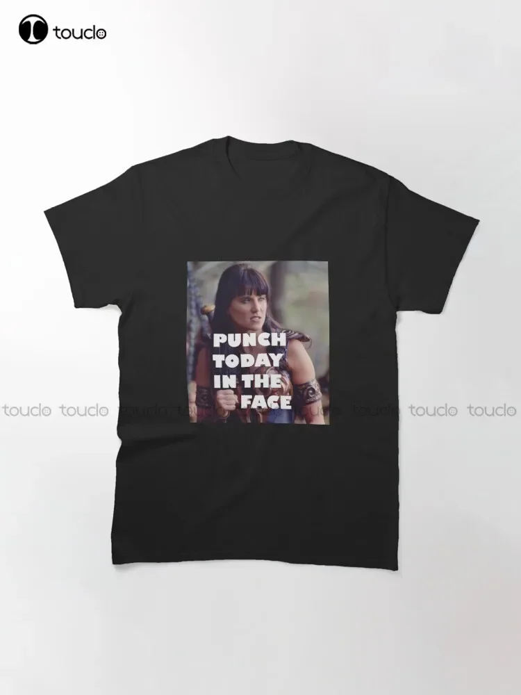 Punch Today In The Face (Larger) Classic T-Shirt Xena Warrior Princess Oversized Tshirts Funny Art Streetwear Cartoon Tee Xs-5Xl