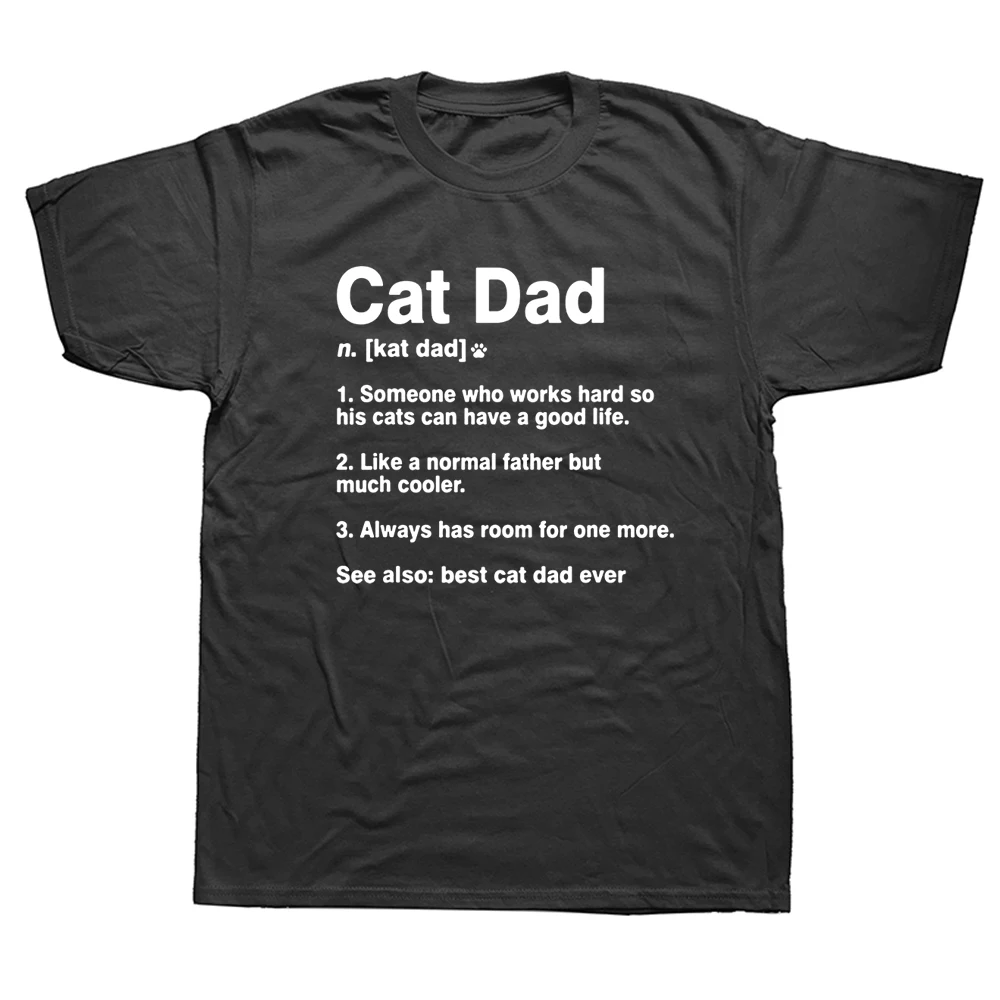 

Cat Dad Definition Funny Meaning Shirt Cat Lover Father Gift Camisas Funny Men's Top T-Shirts Cotton T Shirt Family Short Sleeve