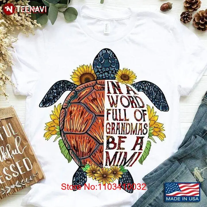Надпись Grandmas Be A Mimi черепаха с подсолнухами