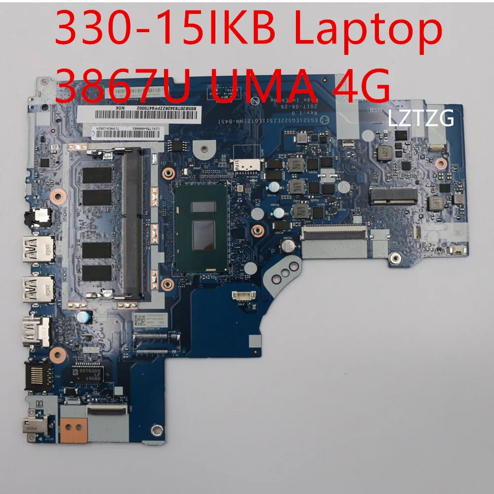 Материнская плата для ноутбука Lenovo ideapad 330-15IKB, материнская плата 3867U UMA 4G 5B20T83426