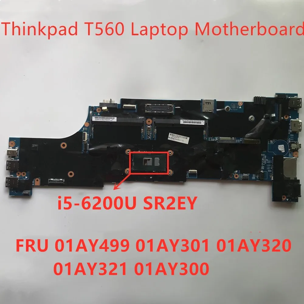

Материнская плата для ноутбука Lenovo Thinkpad T560, 01AY499 01AY301 01AY320 01AY321 100% протестирована