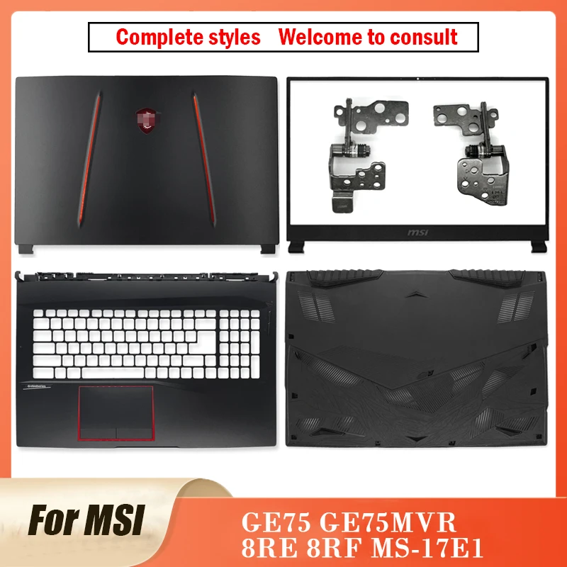 

NEW For MSI GE75 GE75MVR 8RE 8RF MS-17E1 Series Laptop LCD Back Cover/Front Bezel/Hinges/Palmrest/Bottom Case/Hinge Cover