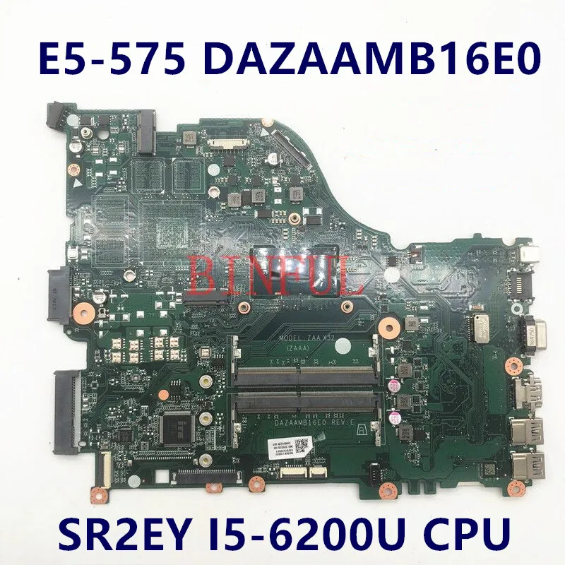 

Mainboard For Acer E5-575 E5-575G F5-573 F5-573G E5-774G DAZAAMB16E0 Laptop Motherboard With SR2EY I5-6200U CPU 100% Full Tested