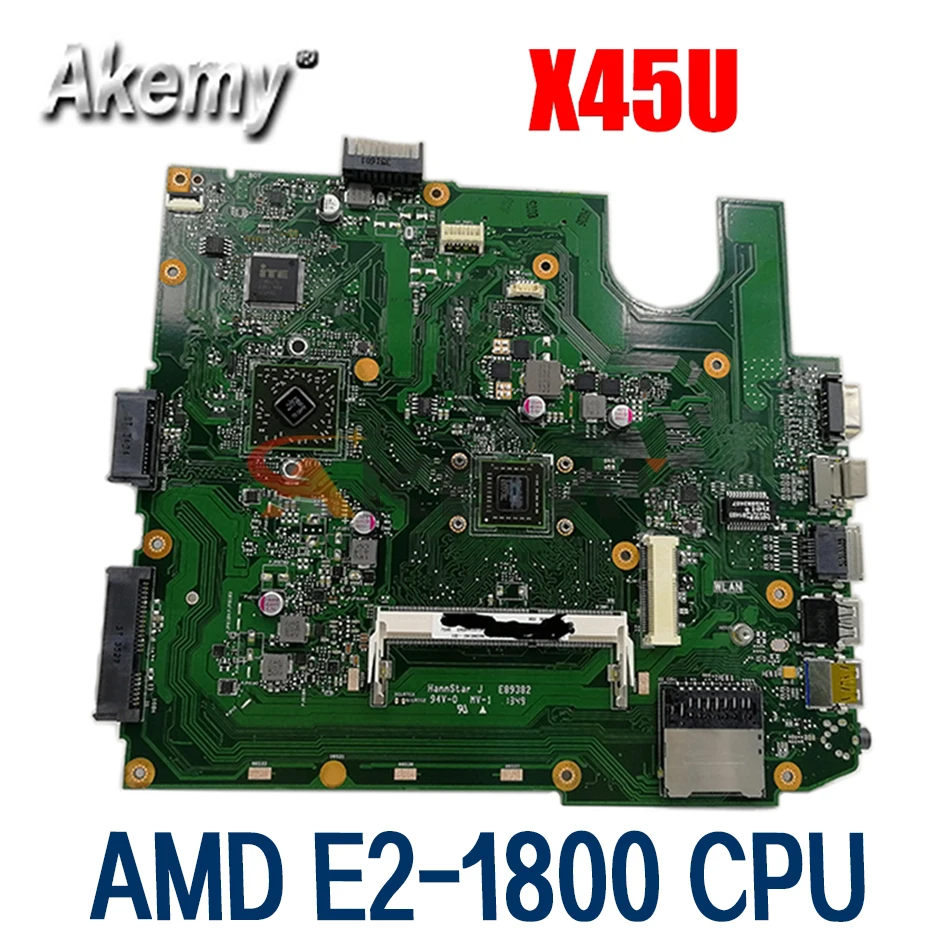 

AKEMY X45U Laptop Motherboard For ASUS VivoBook X45U A45U Original Mainboard AMD E2-1800 CPU