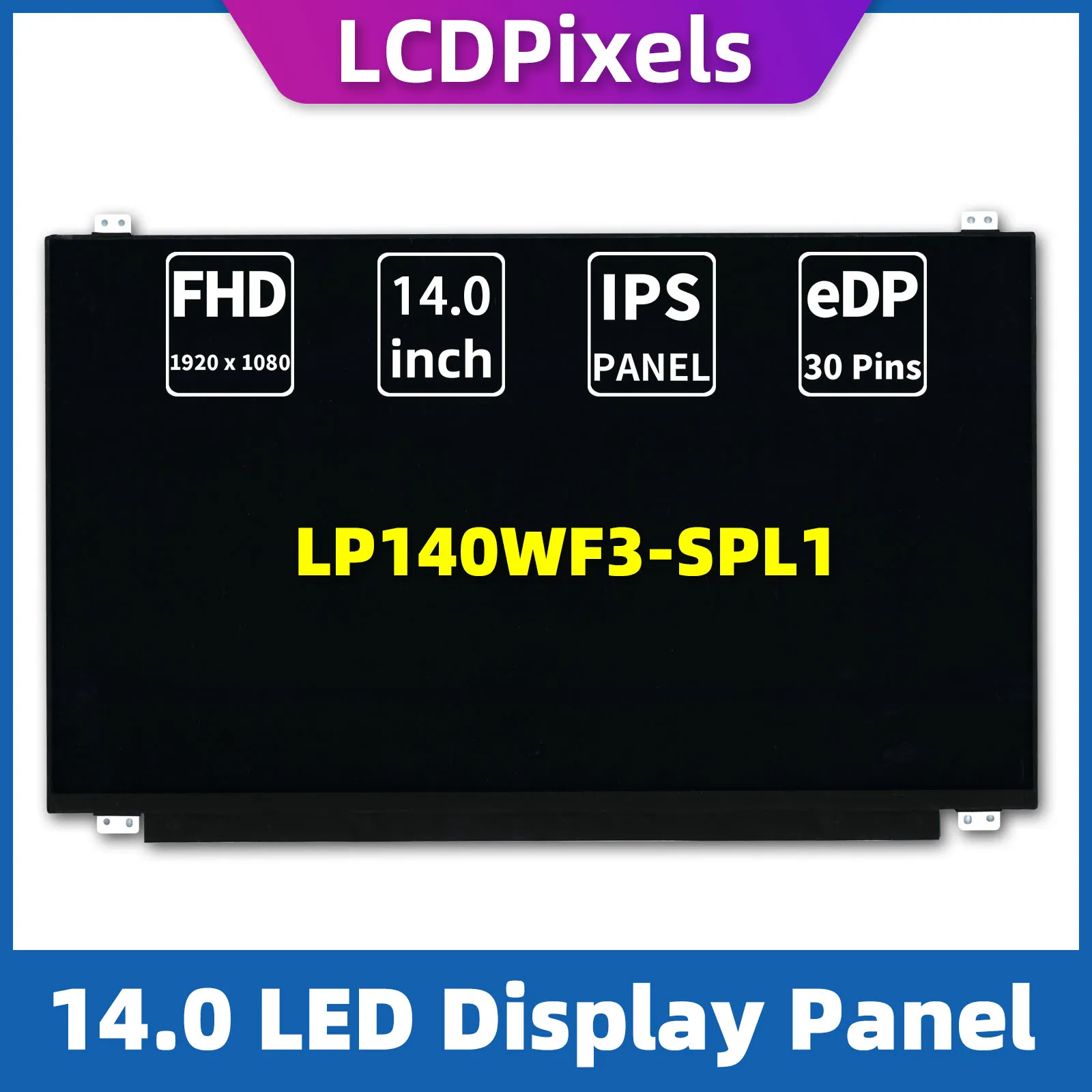 

LCD Pixels 14.0 Inch Laptop Screen For LP140WF3-SPL1 Matrix 1920*1080 EDP 30 Pin IPS Screen