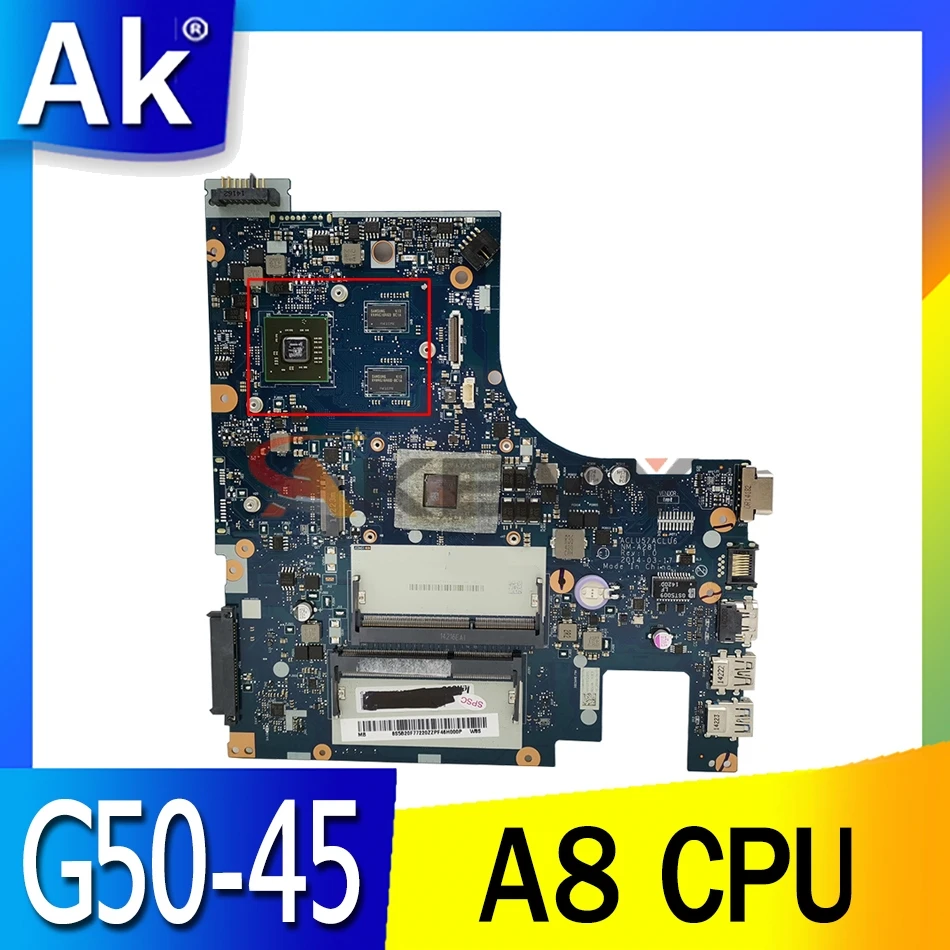 

G50-45 ACLU5 / ACLU6 NM-A281 Main Board Fit for Lenovo G50-45 Notebook PC motherboard With A8 CPU, DDR3 , with discrete graphics