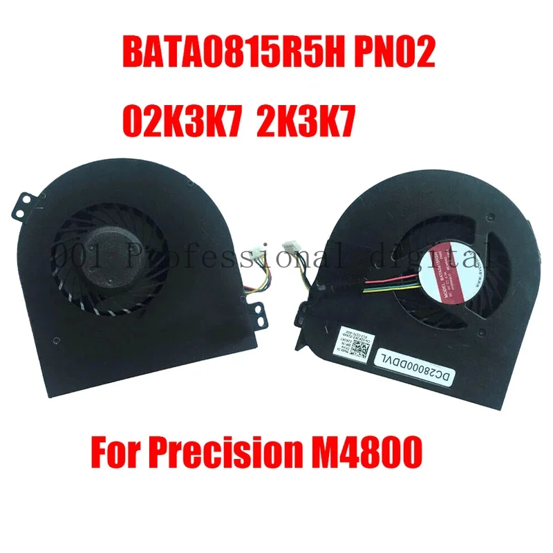 Вентилятор процессора ноутбука для DELL Precision M4800 DC28000DDVL BATA0815R5H PN02 02K3K7 2K3K7 DC5V 0 3A новый