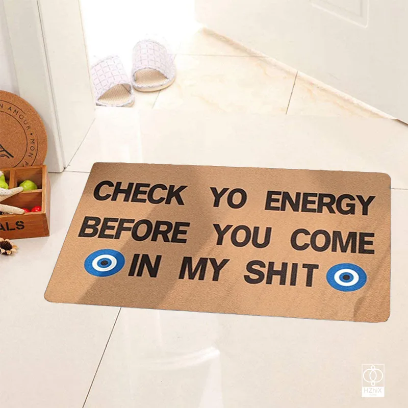 

Welcome Doormat Entrance Carpet Area Rug Funny Print Check Yo Energy Before You Come In My Shit Hallway Front Home Decor Trendy