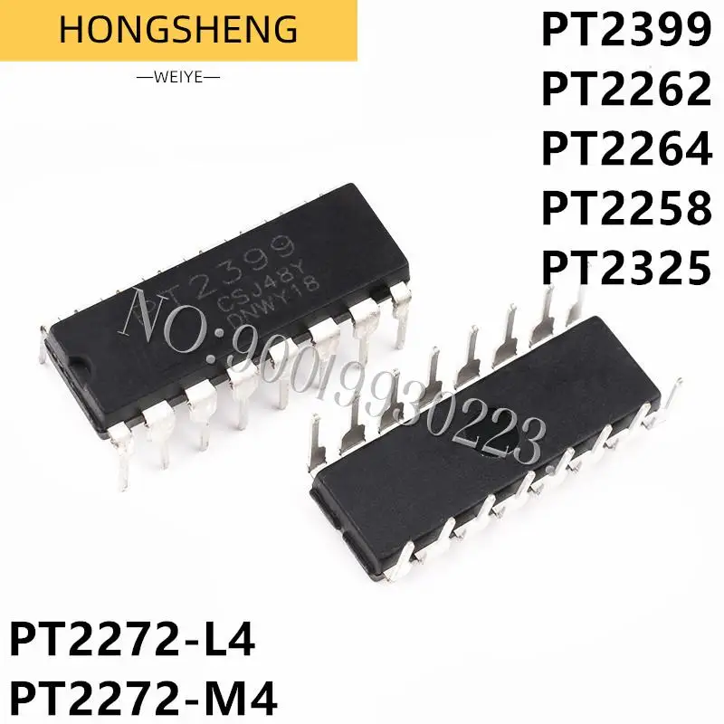 10 шт./лот PT2399 PT2399 DIP-16 CD2399 SOP DIP-18 SOP-16 PT2262 PT2264 PT2272-L4 PT2272-M4 PT2258 DIP-20 PT2325 PT2325-D