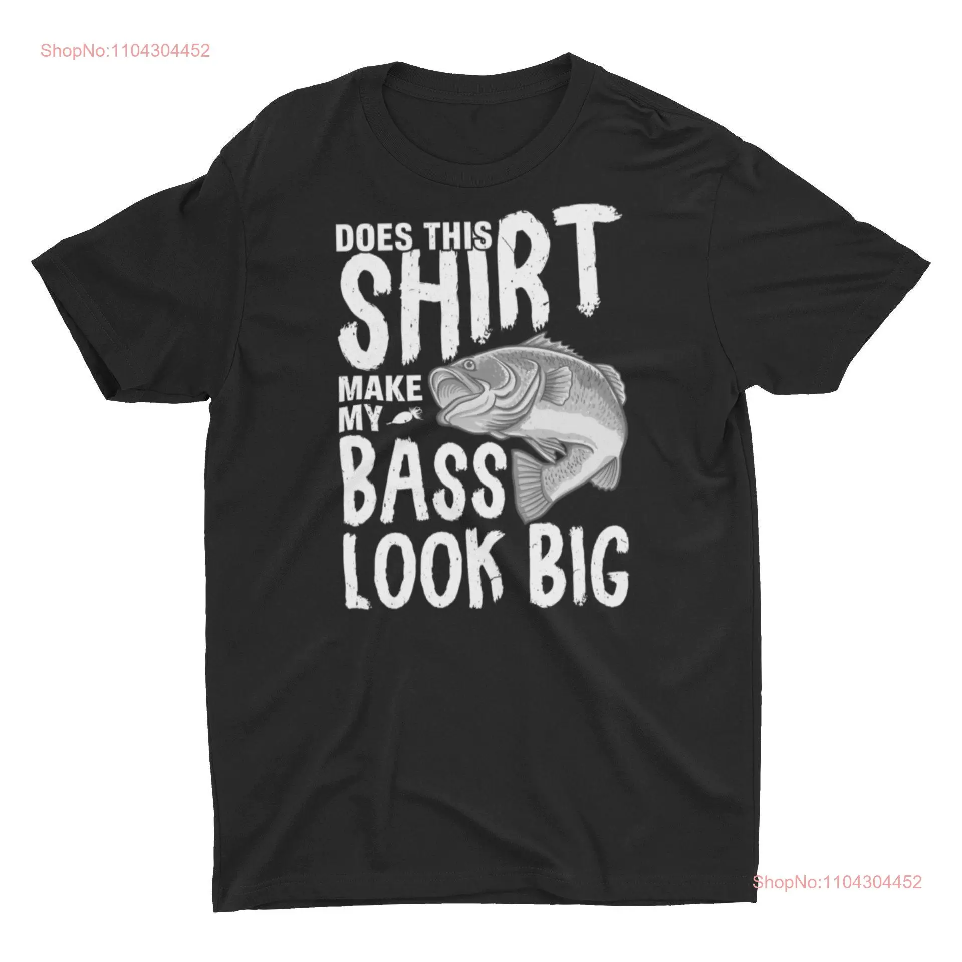 Эта футболка Make My Bass Look Big Lucky Fishing For Him с длинными или короткими рукавами