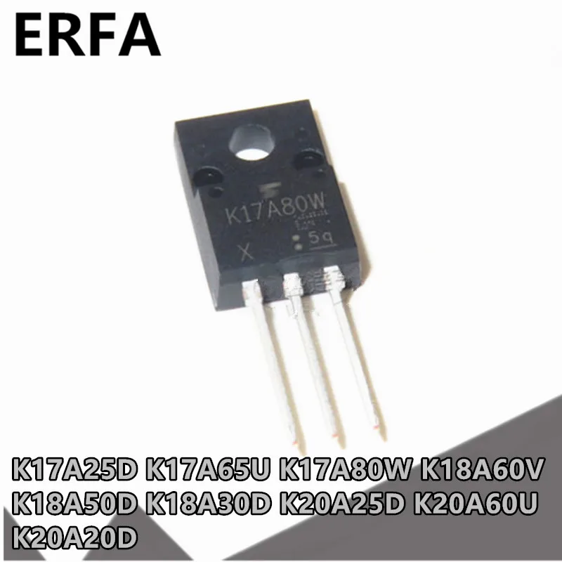 

10pcs T K17A25D K17A65U K17A80W K18A60V K18A50D K18A30D K20A25D K20A60U K20A20D TO-220F MOSFET Transistor