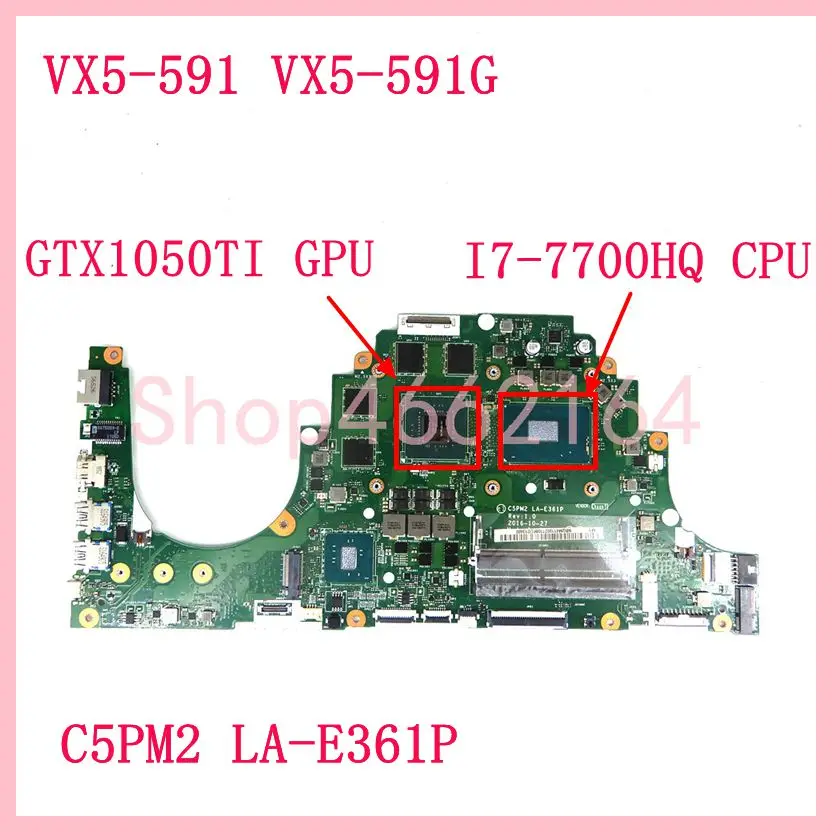 C5PM2 LA-E361P Mainboard for Acer Aspire VX5-591g VX5-591G Laptop Motherboard with I7-7700HQ CPU TX1050TI GPU 100% working well