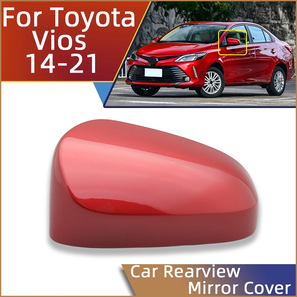 

Крышка бокового зеркала для Toyota Vios Yaris 2014 2015 2016 2017 2018 2019 2020 2021