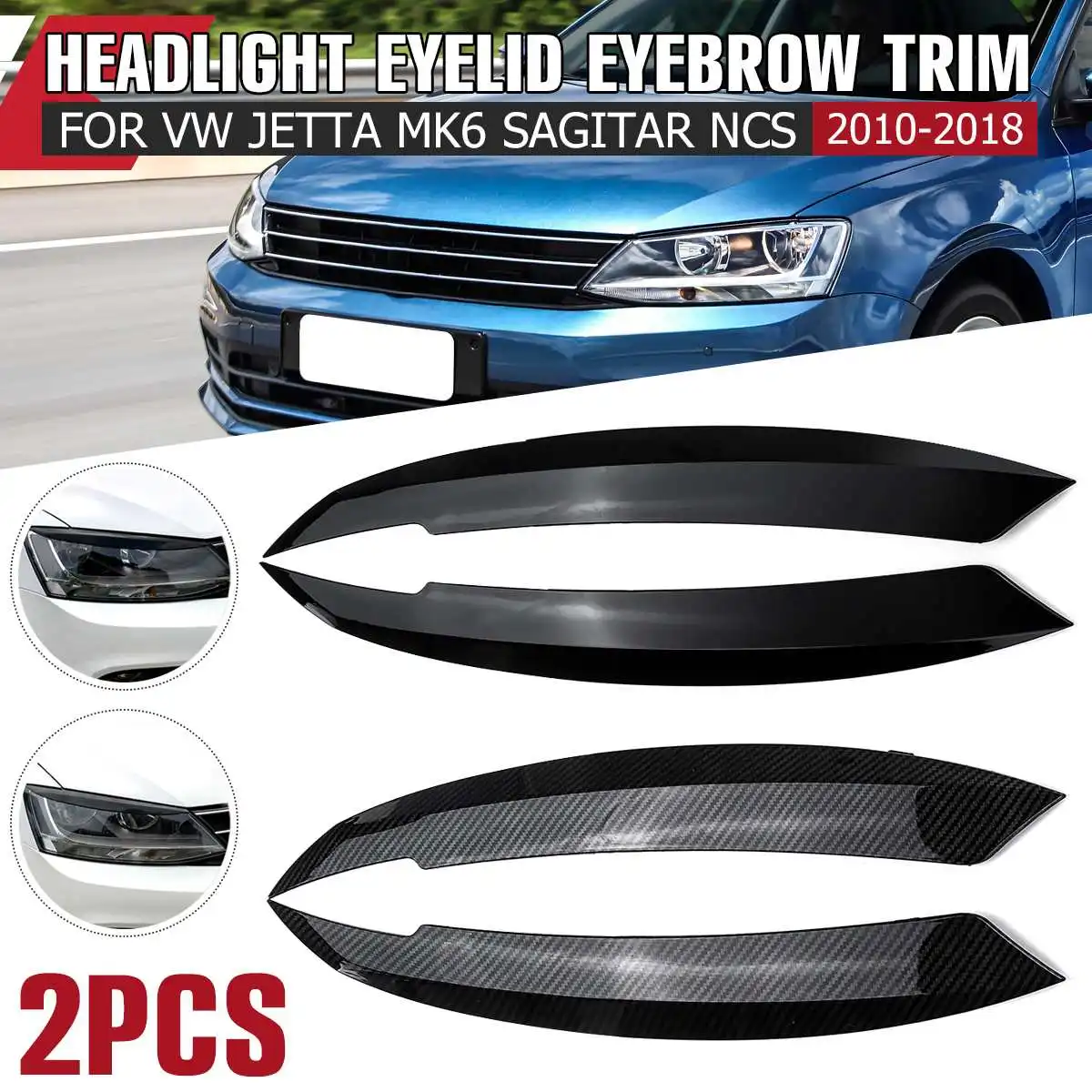 

2X Car Front Headlight Eyelid Eyebrow Trims Cover Lamp Eyebrow Decorative Sticker For VW For Jetta MK6 Sagitar NCS 2010-2018