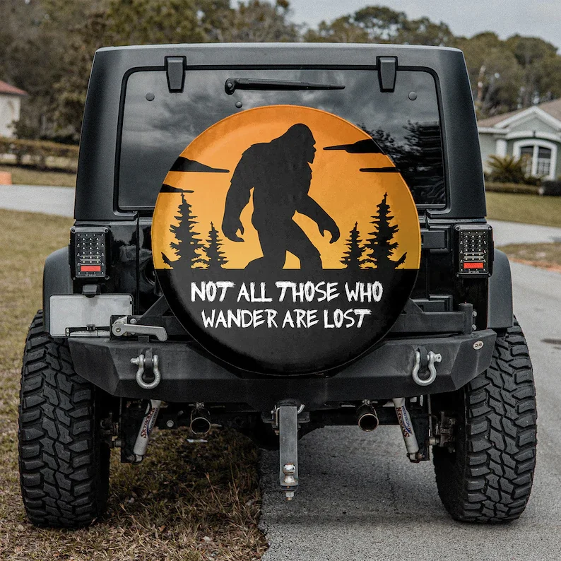

Bigfoot - Not All Those Who Wander Are Lost, Gift For Him, Halloween Gift, Personalized Spare Tire Cover, Gift For Camper
