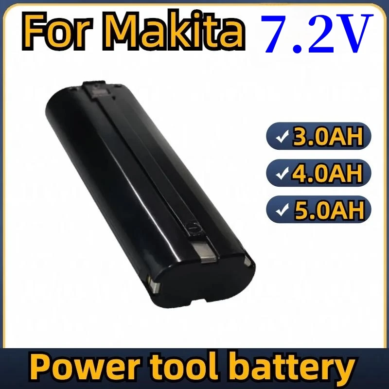 

Latest Upgrade 7.2V 3.0/4.0/5.0Ah Power Tool Battery For Makita 7033 7002 7000 632003-2 191679-9 192532-2 Drill Tool Battery