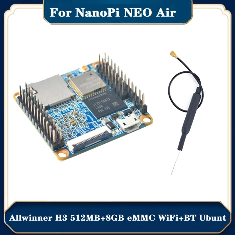 

For Nanopi NEO Air Allwinner H3 512MB+8GB EMMC Wifi+Bluetooth Ubuntucore Ultra Small IOT Development Board With Antenna Kits