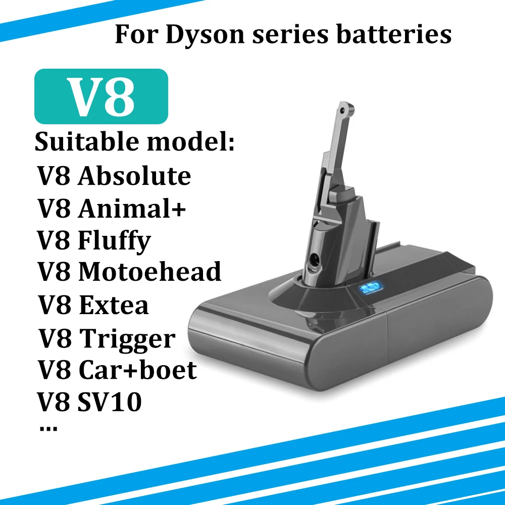 

V8 6000mAh 21.6V Battery For Dyson V8 Battery V8 Absolute /Fluffy/Animal/ Li-ion Vacuum Cleaner rechargeable Battery L50