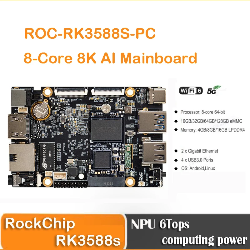 Оригинальная материнская плата RK3588 8K AI 8-ядерная 64-битная 4 ГБ/8 ГБ/16 ГБ LPDDR4 NPU 6