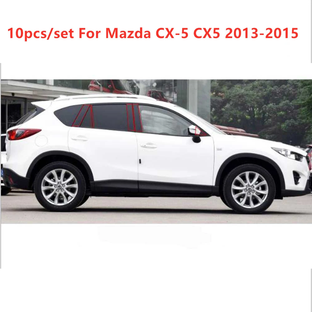

10Pcs/Set Car Stickers Glossy Door Window Pillar Post Covers Trim For Mazda CX-5 CX5 2013-2015 Exterior Car Accessories