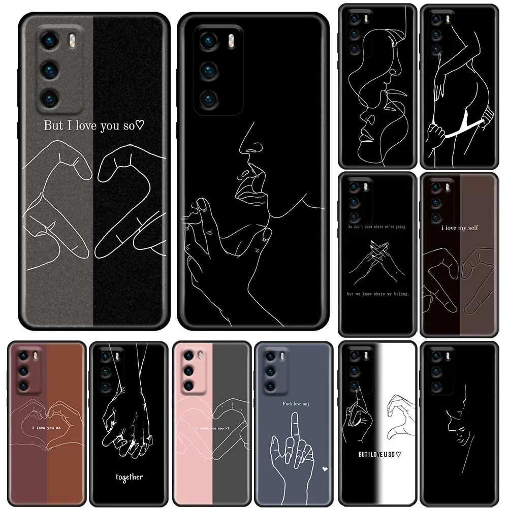 

P30Lite Silicone Case For Huawei P20 P30 P40 P10 Lite P50 Pro Plus P Smart 2019 Cases Soft Cover Line Art But I Love You So