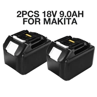 9 0ah latest rechargeable battery 2pcs for makita power tools bl1840 bl1850 bl1830 bl1860b lxt 400 replacement li ion batteries