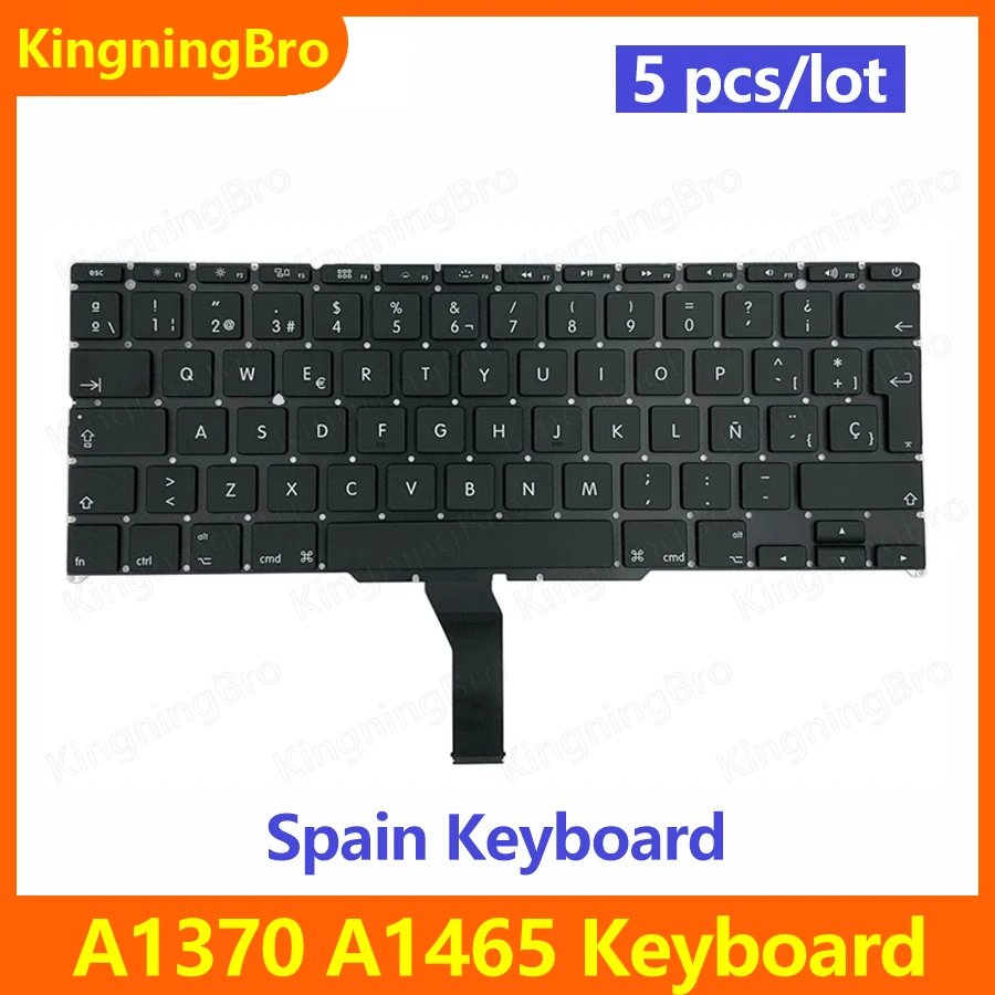 

5 pcs/lot New Replacement Keyboard For Macbook Air 11" A1370 A1465 Spain Spanish Keyboard 2011 2012 2013 2014 2015 Year